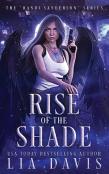 Rise Of The Shade
