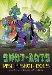 Rise Of The Snot-Bots