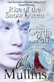 Rise Of The Snow Queen Book Three The Story Of Gerda And Kai