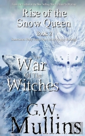 Rise Of The Snow Queen Book Two: The War
