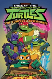 Rise Of The Teenage Mutant Ninja Turtles: The Complete Adventures