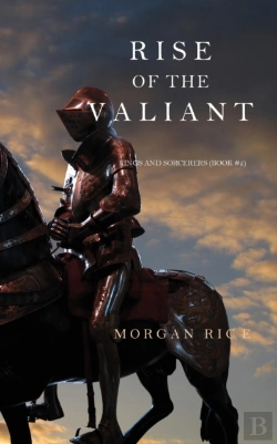 Bertrand.pt - Rise Of The Valiant (Kings And Sorcerers--Book 2)