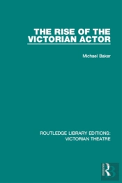 Rise Of The Victorian Actor