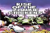 Rise Of The Zombie Chickens