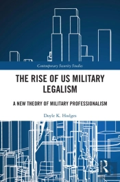 Rise Of Us Military Legalism