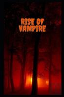 Rise Of Vampire