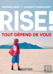 Rise ! Tout Dépend De Vous