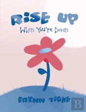 Rise Up When You'Re Down