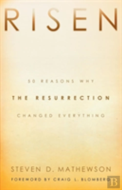 Bertrand.pt - Risen Â€“ 50 Reasons Why The Resurrection Changed Everything