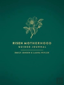 Bertrand.pt - Risen Motherhood Guided Journal