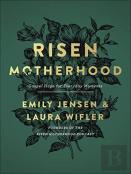 Risen Motherhood