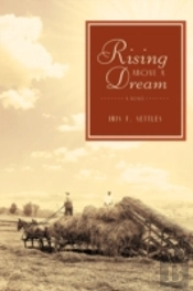 Rising Above A Dream: A Novel