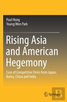 Rising Asia And American Hegemony