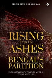 Rising From The Ashes Of Bengal'S Partition