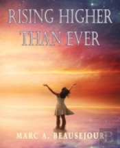 Rising Higher Than Ever