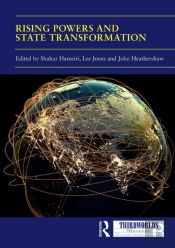Rising Powers And State Transformation