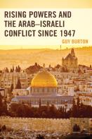 Rising Powers And The Arabâ€“Israeli Conflict Since 1947
