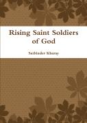 Rising Saint Soldiers Of God
