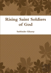 Rising Saint Soldiers Of God