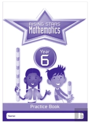 Rising Stars Mathematics Year 6 Practice Book