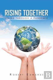 Rising Together Living Through A Pandemi