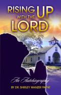 Rising Up With The Lord