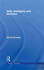 Risk, Ambiguity And Decision