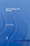 Risk, Ambiguity And Decision