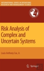 Risk Analysis Of Complex And Uncertain Systems