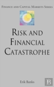 Risk And Financial Catastrophe