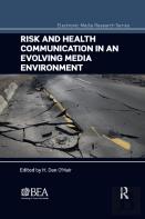 Risk And Health Communication In An Evolving Media Environment