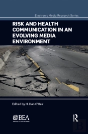 Risk And Health Communication In An Evolving Media Environment