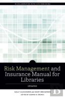 Risk And Insurance Management Manual For Libraries, Updated