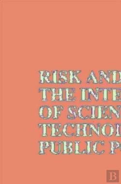 Bertrand.pt - Risk And Society: The Interaction Of Science, Technology And Public Policy