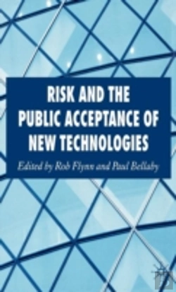 Bertrand.pt - Risk And The Public Acceptance Of New Technologies