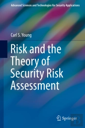 Risk And The Theory Of Security Risk Assessment