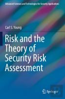 Risk And The Theory Of Security Risk Assessment