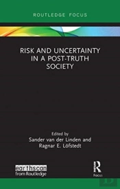 Risk And Uncertainty In A Post-Truth Society