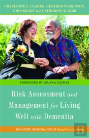 Risk Assessment And Management For Living Well With Dementia