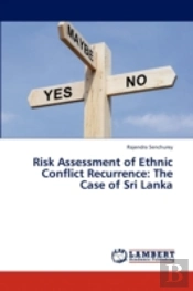Risk Assessment Of Ethnic Conflict Recurrence