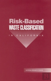 Risk-Based Waste Classification In California