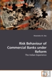 Risk Behaviour Of Commercial Banks Under