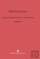 Risk By Choice