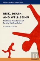 Risk, Death, And Well-Being