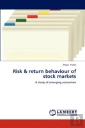 Risk & Return Behaviour Of Stock Markets
