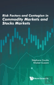 Risk Factors And Contagion In Commodity Markets And Stocks Markets