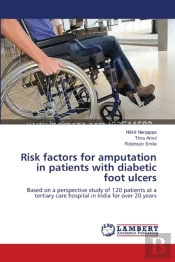 Risk Factors For Amputation In Patients With Diabetic Foot Ulcers