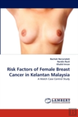 Bertrand.pt - Risk Factors Of Female Breast Cancer In Kelantan Malaysia