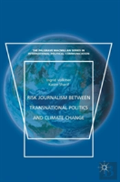 Risk Journalism Between Transnational Politics And Climate Change