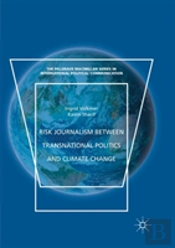 Risk Journalism Between Transnational Politics And Climate Change